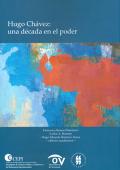 Hugo Chávez: una década en el poder